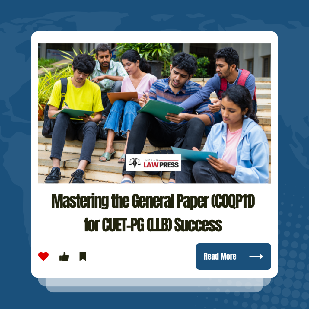 Mastering the General Paper (COQP11) for CUET-PG (LLB) Success