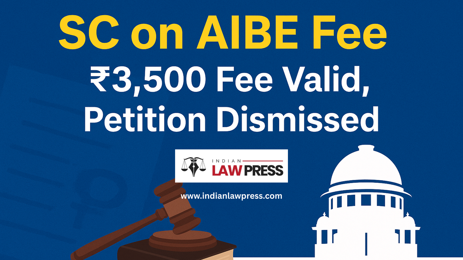 Supreme-Court-Dismisses-Plea-Against-₹3,500-AIBE-Fee