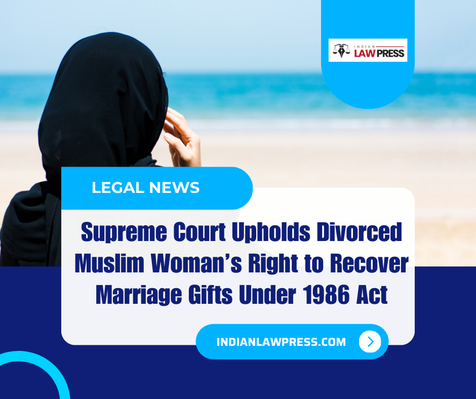 Divorced Muslim Woman’s Right to Recover Marriage Gifts