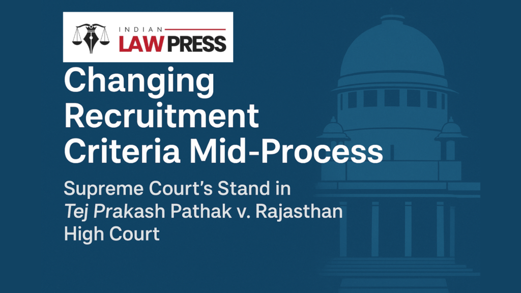 Supreme Court’s Stand in Tej Prakash Pathak v. Rajasthan High Court