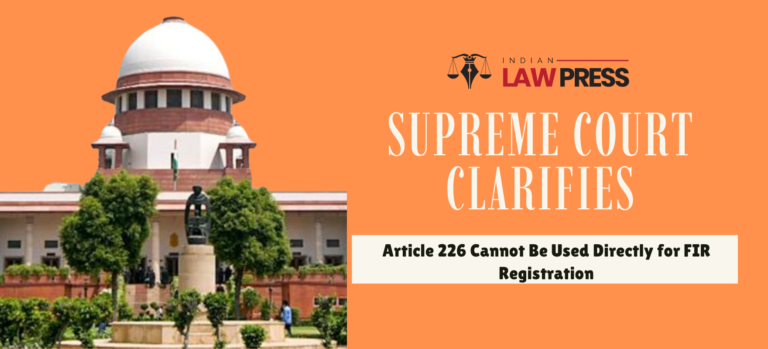 Article 226 Cannot Be Invoked Directly Legal Update 2026