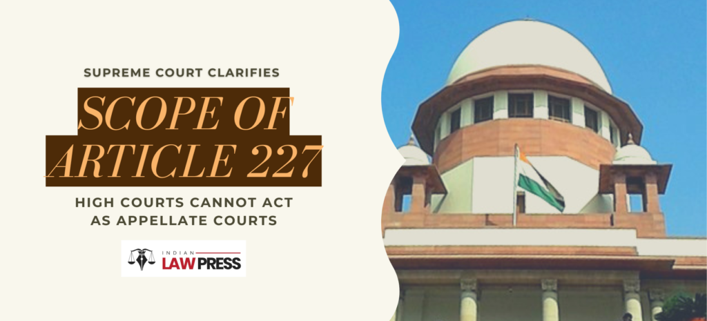 Supreme Court Clarifies Scope of Article 227